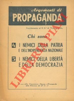 Chi sono. I nemici della patria e dell'indipendenza nazionale. I …