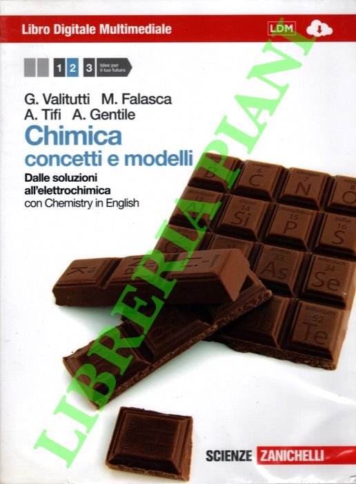 Chimica concetti e modelli. Dalle soluzioni all'elettrochimica con Chemistry in …
