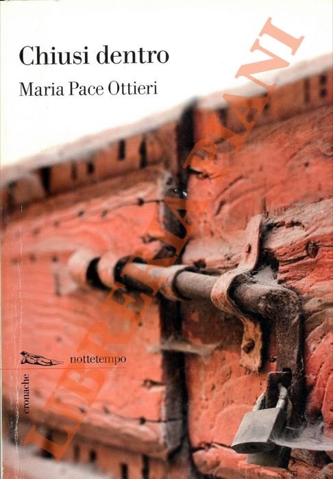 Chiusi dentro.