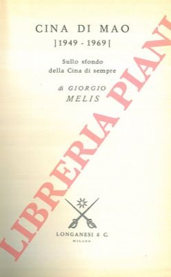 Cina di Mao (1949 - 1969). Sullo sfondo della Cina …