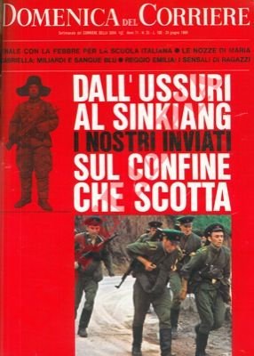 Cina/Russia : dall' Ussuri al Sinkiang, sul confine che scotta.