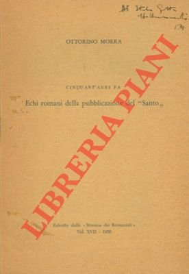 Cinquant'anni fa. Echi romani della pubblicazione del "Santo".