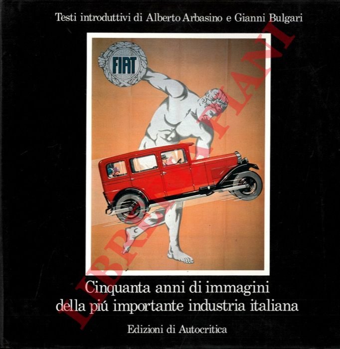 Cinquanta anni di immagini della più importante industria italiana.
