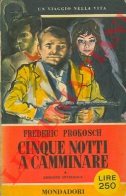 Cinque notti a camminare.