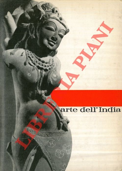 Cinquemila anni di arte dell'India. Catalogo della mostra. Roma, 1961.