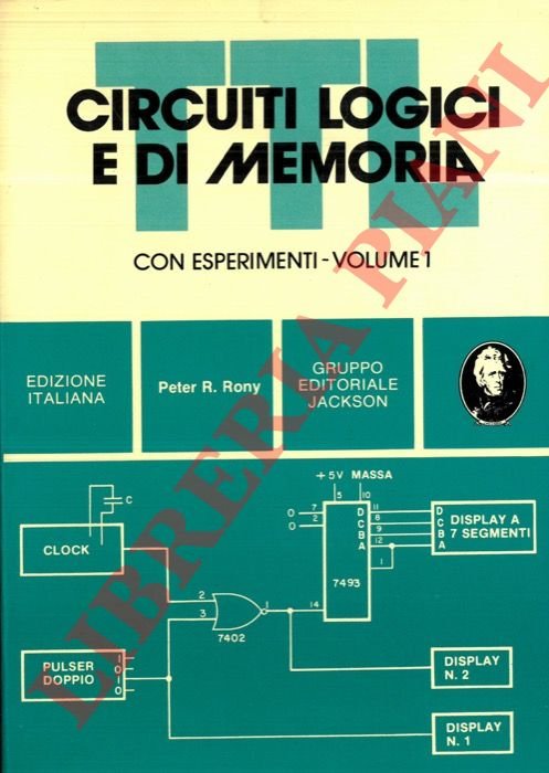 Circuiti logici e di memoria. Con esperimenti, Volume 1. | Immagine Gallery 3