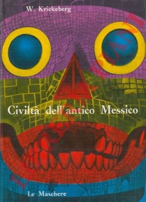 Civiltà dell'antico Messico.