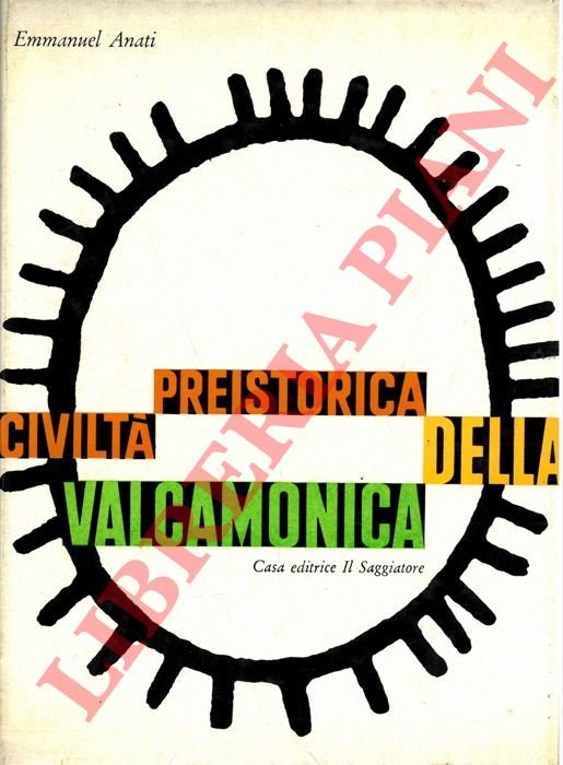 Civiltà preistorica della Valcamonica.