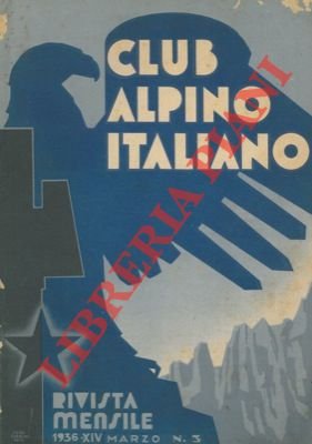 Club Alpino Italiano. Rivista mensile. - Le Alpi. Rivista mensile …