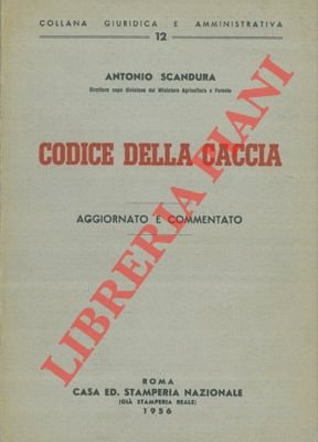 Codice della caccia. Aggiornato e commentato.