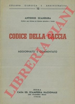Codice della caccia. Aggiornato e commentato.