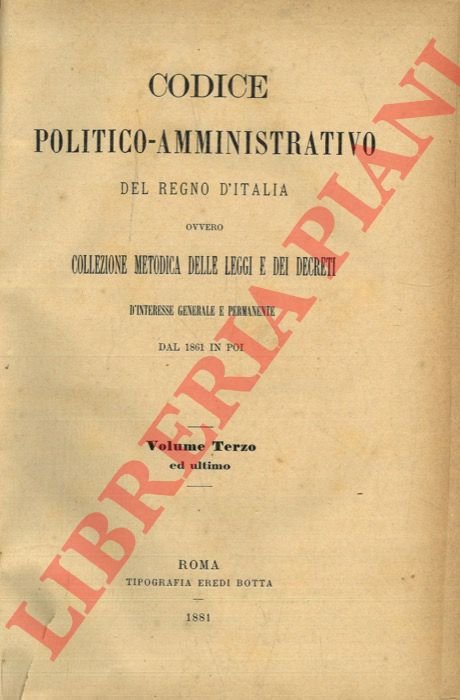 Codice politico-amministrativo del Regno d'Italia ovvero Collezione metodica delle Leggi … | Immagine Gallery 3