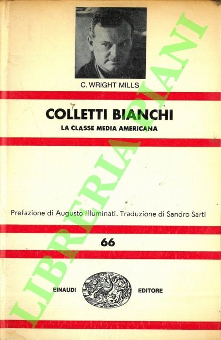 Colletti bianchi. La classe media americana.