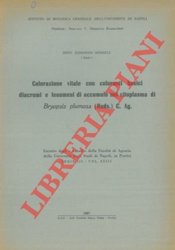 Colorazione vitale con coloranti basici diacromi e fenomeni di accumulo …