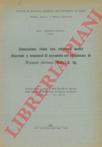 Colorazione vitale con coloranti basici diacromi e fenomeni di accumulo …