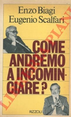 Come andremo a cominciare?