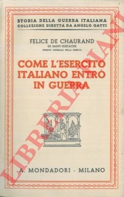 Come l'esercito italiano entrò in guerra.