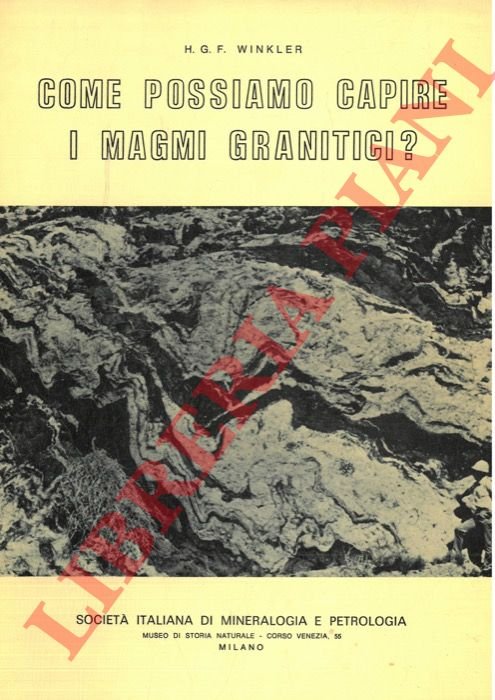 Come possiamo capire i magmi granitici? Un approccio chimico-fisico alla …