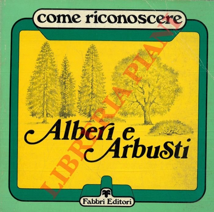 Come riconoscere alberi e arbusti.