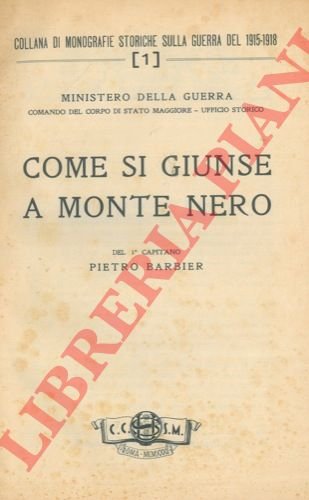 Come si giunse a Monte Nero.