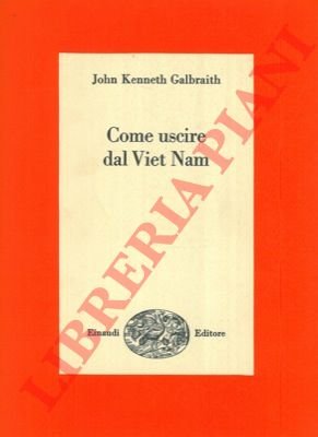 Come uscire dal Viet Nam. Una soluzione realistica del più …