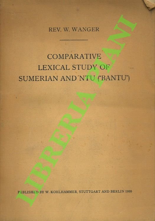 Comparative Lexical Study of Sumerian and Ntu (”Bantu”). Sumerian the …