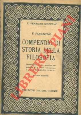 Compendio di storia della filosofia. La filosofia contemporanea. Volume secondo. …