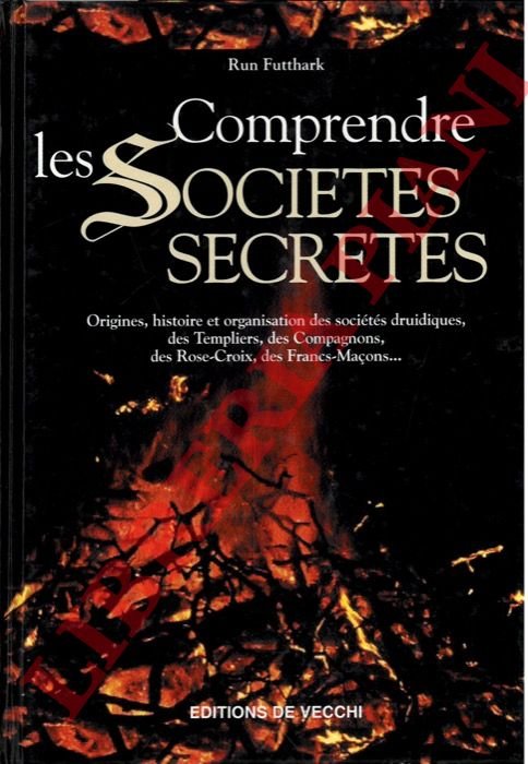 Comprendre les Societes Secretes.