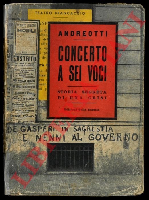 Concerto a sei voci. Storia segreta di una crisi.