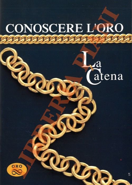 Conoscere l'oro. La catena.