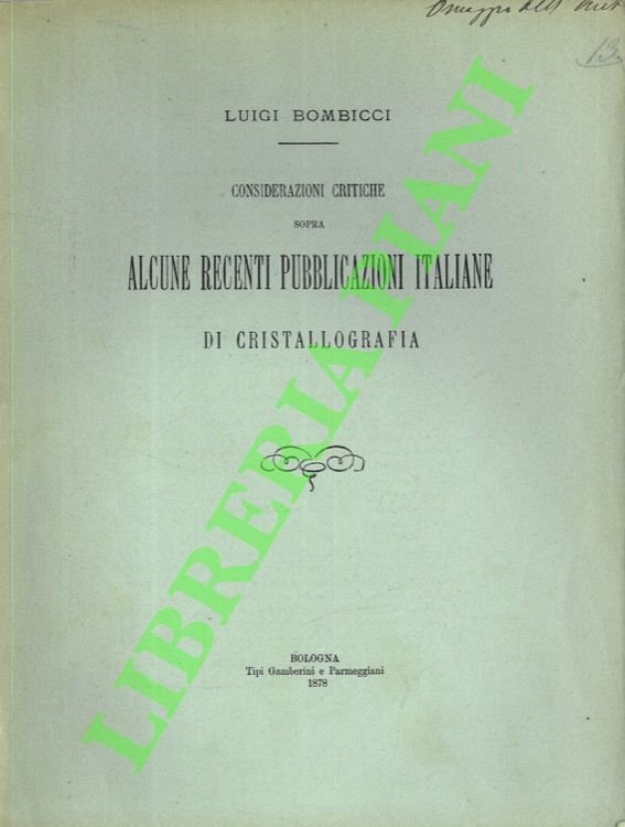 Considerazioni critiche sopra alcune pubblicazioni italiane di cristallografia.