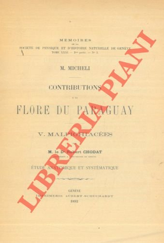Contributions a la flore du Paraguay. V. Malpighiacees. Etude anatomique …
