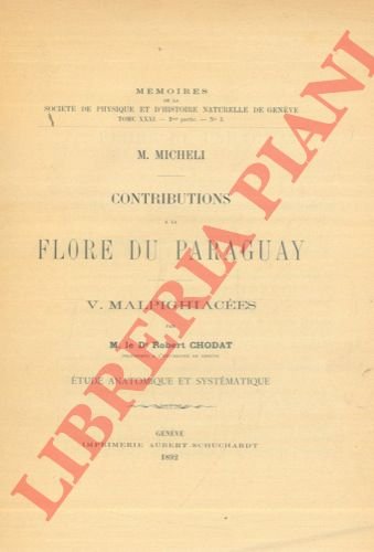 Contributions a la flore du Paraguay. V. Malpighiacees. Etude anatomique …
