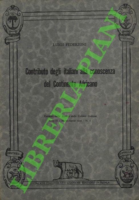 Contributo degli italiani alla conoscenza del Continente Africano.