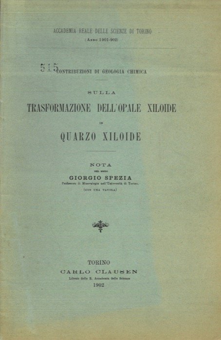 Contribuzioni di geologia chimica: *sulla trasformazione dell'opale xiloide in quarzo xiloide.