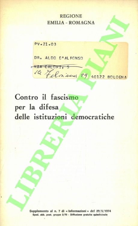 Contro il fascismo per la difesa delle istituzioni democratiche.