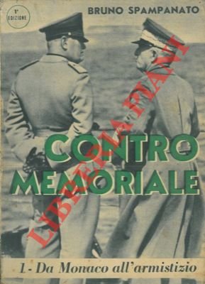 Contromemoriale. 1 - Da Monaco all'armistizio.