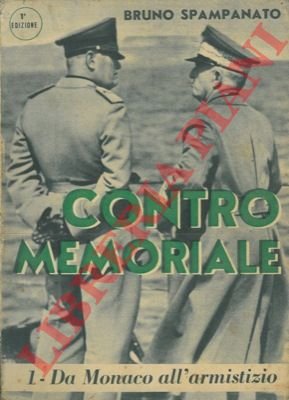 Contromemoriale. 1 - Da Monaco all'armistizio.