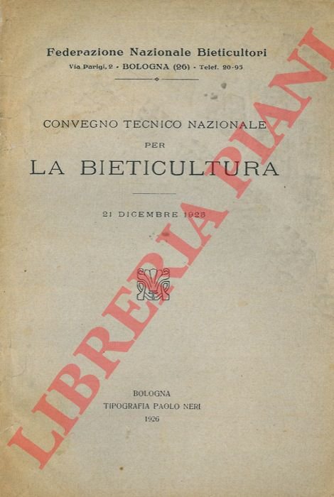 Convegno Tecnico Nazionale per la Bieticoltura.