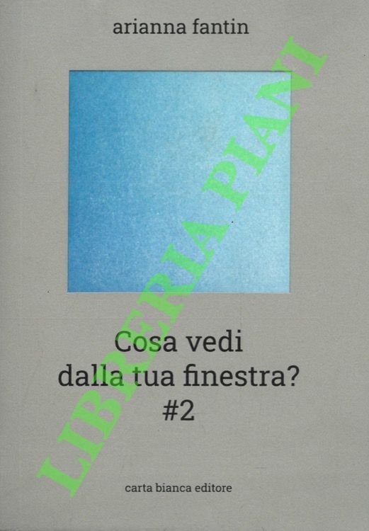 Cosa vedi dalla tua finestra? #2. Un progetto di corrispondenza. …