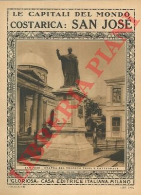 Costarica. San Josè. Le capitali del mondo, n. 47.