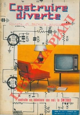 Costruire diverte. Rivista di tecnica applicata.