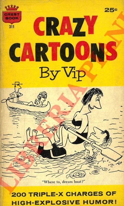 Crazy Cartoons. 200 triple-x charges of high-explosive humor! .