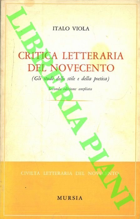 Critica letteraria del Novecento (Gli studi dello stile e della …
