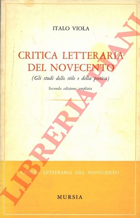 Critica letteraria del Novecento (Gli studi dello stile e della …