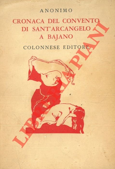 Cronaca del convento di Sant'Arcangelo a Bajano.
