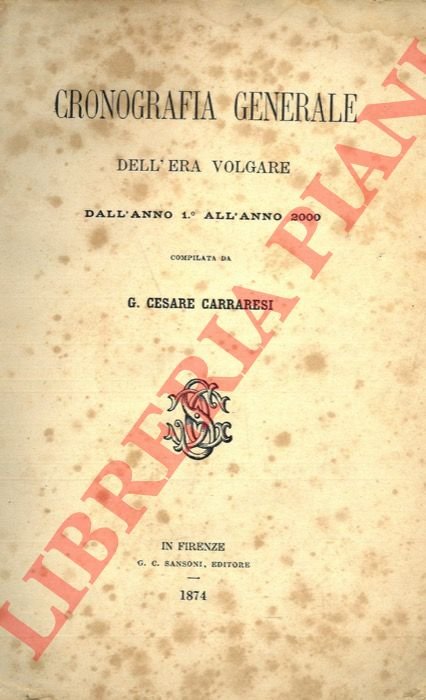 Cronografia generale dell'Era Volgare dall'Anno 1° all'anno 2000.