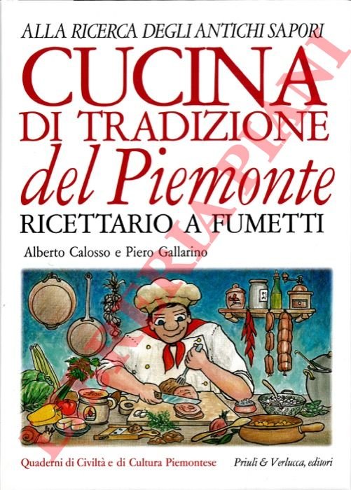 Cucina tradizionale del Piemonte. Ricettario a fumetti.