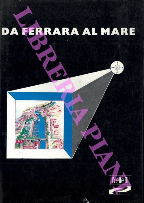 Da Ferrara al mare. | Immagine Gallery 2