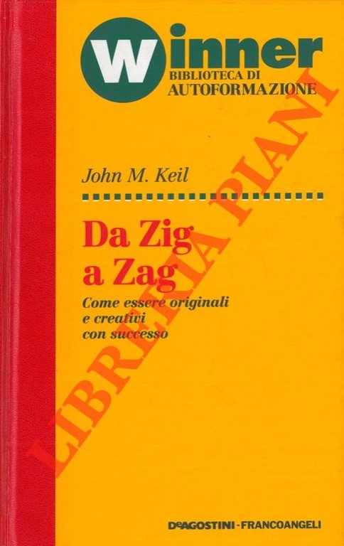 Da zig a zag. Come essere originali e creativi con …